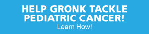 Help Gronk Tackle Pediatric Cancel!